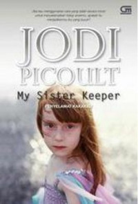 Image of Jodi Picoult My Sister's Keeper : Penyelamat Kakakku
