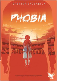 Image of Phobia :  Sepertinya Dia Selalu Mengintaiku