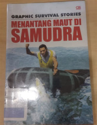 Graphic Survival Stories: Menantang Maut di Samudera