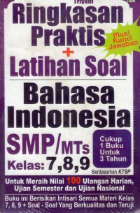 Ringkasan praktis + latihan soal bahasa indonesia smp/mts kelas 7,8,9