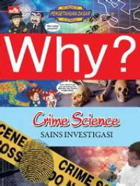 Why? :crime science = Sains investigasi/